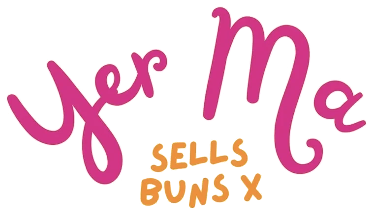 Yer Ma Sells Buns x